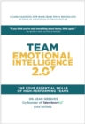 Team Emotional Intelligence 2.0 : The Four Essential Skills of High Performing Teams - Book