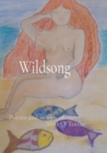 Wildsong : Poems and stories of - eBook