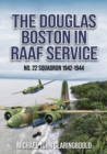 The Douglas Boston in RAAF Service : No. 22 Squadron 1942-1944 - Book