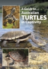 A Guide to Australian Turtles in Captivity - eBook
