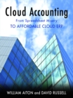 Cloud Accounting - From Spreadsheet Misery to Affordable Cloud ERP - eBook