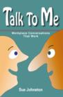 Talk To Me: Workplace Conversations That Work - eBook