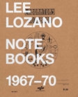 Lee Lozano : Notebooks 1967-70 - Book