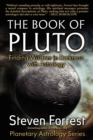Book of Pluto : Finding Wisdom in Darkness with Astrology - Book