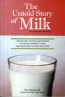 The Untold Story of Milk, Revised and Updated : The History, Politics and Science of Nature's Perfect Food: Raw Milk from Pasture-Fed Cows - Book