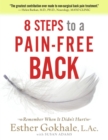 8 Steps to a Pain-Free Back : Natural Posture Solutions for Pain in the Back, Neck, Shoulder, Hip, Knee, and Foot - Book