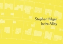 Stephen Hilger: In the Alley - Book