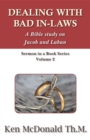 Dealing With Bad In-Laws : A Bible study on Jacob and Laban - eBook