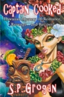 Captain Cooked, Hawaiian Mystery of Romance, Revenge...and Recipes! - eBook