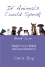 If Animals Could Speak : Book Two - eBook