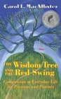 The Wisdom Tree and the Red Swing : Compassion in Everyday Life for Preteens and Parents. - eBook