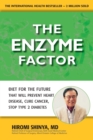 The Enzyme Factor : How to Live Long and Never be Sick - Book