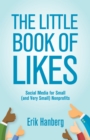 Little Book of Likes: Social Media for Small (and Very Small) Nonprofits - eBook