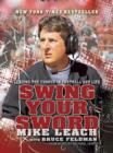 Swing Your Sword : Leading the Charge in Football and Life - eBook