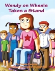 Wendy on Wheels Takes A Stand - eBook