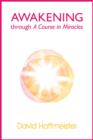 Awakening Through A Course In Miracles - eBook