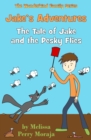 Jake's Adventures: Tale of Jake and the Pesky Flies - eBook