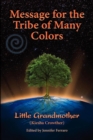 Message for the Tribe of Many Colors - eBook