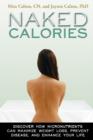 Naked Calories: How Micronutrients Can Maximize Weight Loss, Prevent Disease and Enhance Your Life - eBook
