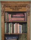 The Beatle Bibliographies : Volume 1 & Volume II 2012 & 2013 - eBook