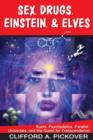 Sex, Drugs, Einstein & Elves - eBook