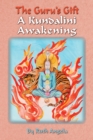 The Guru's Gift : A Kundalini Awakening - eBook