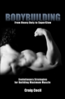 Bodybuilding: From Heavy Duty to SuperSlow - eBook