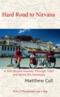 Hard Road to Nirvana, A Solo Bicycle Journey Through Tibet and Along the Himalayas - eBook