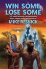 Win Some, Lose Some : The Award Winning (and Nominated) Short Science Fiction and Fantasy of - eBook