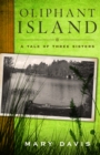 Oliphant Island: A Tale of Three Sisters - eBook