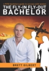Fly-in Fly-out Bachelor - eBook