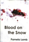 Blood on the Snow (A Zoe Carter mystery) - eBook