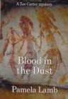 Blood in the Dust (A Zoe Carter mystery) - eBook