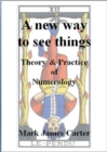 New Way To See Things: Theory & Practice Of Numerology - eBook
