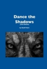 Dance the Shadows (2nd ed.) - eBook