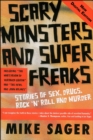 Scary Monsters and Super Freaks: Stories of Sex, Drugs, Rock 'n' Roll and Murder - eBook