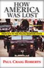How America Was Lost : From 9/11 to the Police/Welfare State - eBook
