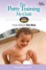 I'm Potty Training My Child : Proven Methods That Work - eBook