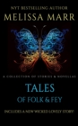 Tales of Folk & Fey : A Wicked Lovely Collection - eBook