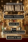 Hidden Holidays (Move Me, The Faerie's Honeymoon, Winter's Tale) - eBook