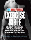 The Men's Fitness Exercise Bible : 101 Best Workouts to Build Muscle, Burn Fat and Sculpt Your Best Body Ever! - eBook