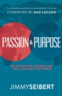Passion & Purpose : Believing the Church Can Still Change the World - eBook