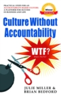 Culture Without Accountability - Wtf? What's the Fix? - eBook