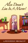 Alice Doesn't Live in the Mirror - eBook