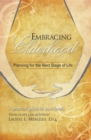 Embracing Elderhood : Planning for the Next Stage of Life - eBook
