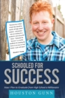 SCHOOLED FOR SUCCESS : HOW I PLAN TO GRADUATE FROM HIGH SCHOOL A MILLIONAIRE - eBook