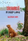 Trouble In Deep Lake - eBook
