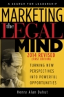Marketing the Legal Mind : A Search For Leadership - 2014 - eBook