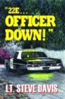 "22E ... Officer Down!" - eBook