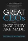 Great CEOs and How They Are Made : The Seven Imperatives - eBook